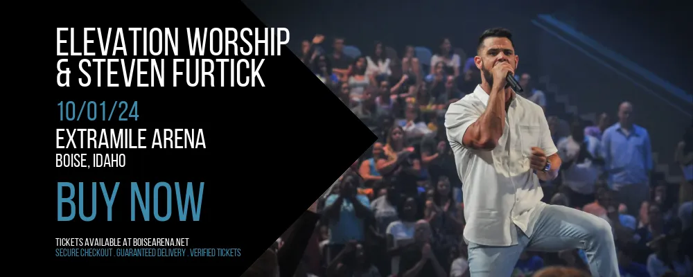 Elevation Worship & Steven Furtick at ExtraMile Arena